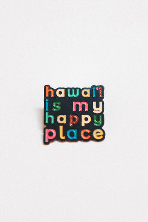 PIN HAWAI'I IS MY HAPPY PLACE